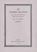 Of Yankee granite : $b An account of the building of the Bunker Hill Monument