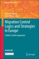 Migration Control Logics and Strategies in Europe
