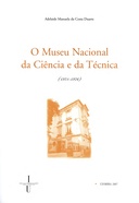 O Museu Nacional da Ciência e da Técnica: no contexto da evolução da Museologia das Ciências: da ideia do Museu à sua oficialização (1971-1976)