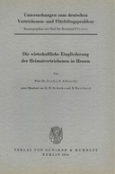 Untersuchungen zum deutschen Vertriebenen- und Flüchtlingsproblem