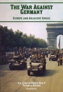 War against Germany: Europe and adjacent areas pictorial record