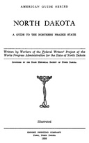 North Dakota A Guide to the Northern Prairie State