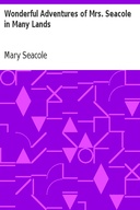 Wonderful Adventures of Mrs. Seacole in Many Lands