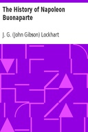 The History of Napoleon Buonaparte