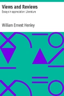 Views and Reviews: Essays in appreciation: Literature