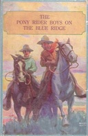 The Pony Rider Boys on the Blue Ridge or, A Lucky Find in the Carolina Mountains