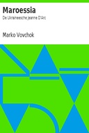Maroessia: De Ukraineesche Jeanne D'Arc