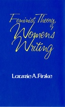 Feminist Theory, Women's Writing Feminist Theory, Women's Writing