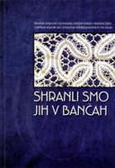 Shranli smo jih v bančah