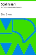 Soidinsaari : $b Tarina Koitereen Malmilautoilta