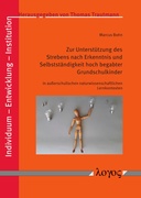 Zur Unterstützung des Strebens nach Erkenntnis und Selbstständigkeit hoch begabter Grundschulkinder in außerschulischen naturwissenschaftlichen Lernkontexten