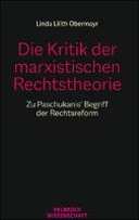 Die Kritik der marxistischen Rechtstheorie: Zu Paschukanis’ Begriff der Rechtsform