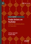 Trade Unions on YouTube: Online Revitalization in Sweden
