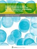 Recent Discoveries in Human Serious Foodborne Pathogenic Bacteria: Resurgence, Pathogenesis, and Control Strategies