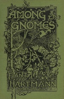 Among the gnomes : $b An occult tale of adventure in the Untersberg