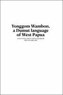Yonggom Wambon, a Dumut language of West Papua