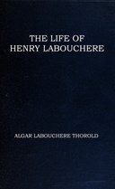 The life of Henry Labouchere