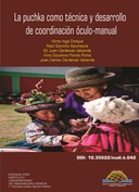 La puchka como técnica y desarrollo de coordinación óculo-manual La puchka como técnica y desarrollo de coordinación óculo-manual