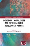 Indigenous Knowledges and the Sustainable Development Agenda