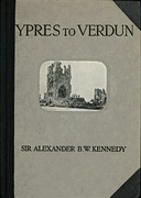 Ypres to Verdun A Collection of Photographs of the War areas in France & Flanders