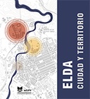 Elda: ciudad y territorio