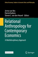 Relational Anthropology for Contemporary Economics: A Multidisciplinary Approach