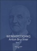 Werkverzeichnis Anton Bruckner, Band 2 : WAB 96 bis WAB add 334