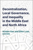 Decentralization, Local Governance, and Inequality in the Middle East and North Africa