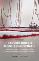 Transkulturelle Ausstellungspraxis