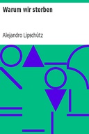 Warum wir sterben