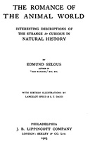 The romance of the animal world : $b Interesting descriptions of the strange & curious in natural history