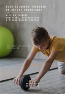 Vliv silového tréninku na dětský organismus