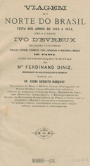 Viagem ao norte do Brazil feita nos annos 1613 a 1614, pelo Padre Ivo D'Evreux