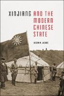 Xinjiang and the Modern Chinese State