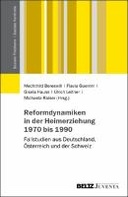 Reformdynamiken in der Heimerziehung 1970 bis 1990