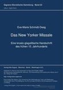 ˜Dasœ New Yorker Missale. Eine kroato-glagolitische Handschrift des frühen 15. Jahrhunderts. Kritische Edition