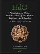 Articulating the Ḥijāba: Cultural Patronage and Political Legitimacy in al-Andalus