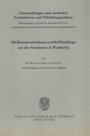 Untersuchungen zum deutschen Vertriebenen- und Flüchtlingsproblem