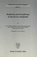 Regulierung und Deregulierung im Bereich der Sozialpolitik