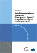Weiterbildungsbeteiligung sogenannter "bildungsferner Gruppen"