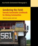 Gendering the Field  : Towards Sustainable Livelihoods for Mining Communities