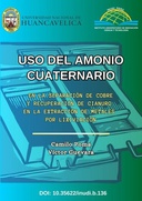 Uso del amonio cuaternario en la separación de cobre y recuperación de cianuro en la extracción de metales por lixiviación