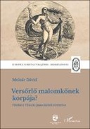Versőrlő malomkőnek korpája? Filefalvi Filiczki János költői életműve