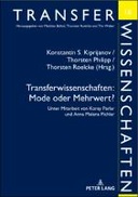 Transferwissenschaften: Mode oder Mehrwert?