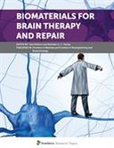Biomaterials for Brain Therapy and Repair