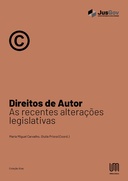 Direitos de Autor: As recentes alterações legislativas