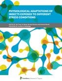 Physiological Adaptations of Insects Exposed to Different Stress Conditions