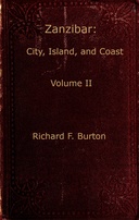 Zanzibar; City, Island, and Coast. Vol. 2 (of 2)