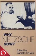 Why Nietzsche Now?