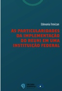 As particularidades da implementação do REUNI em uma instituição federal